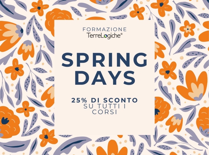 Approfitta degli Sconti Spring Days su tutti i corsi della Formazione TerreLogiche!