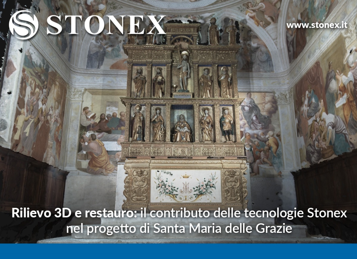 Rilievo 3D e restauro: il contributo delle tecnologie Stonex nel progetto di Santa Maria delle Grazie