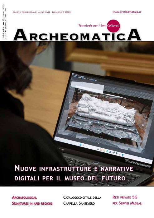 Archeomatica 4-2025: "Nuove infrastrutture e narrative digitali per il museo del futuro"