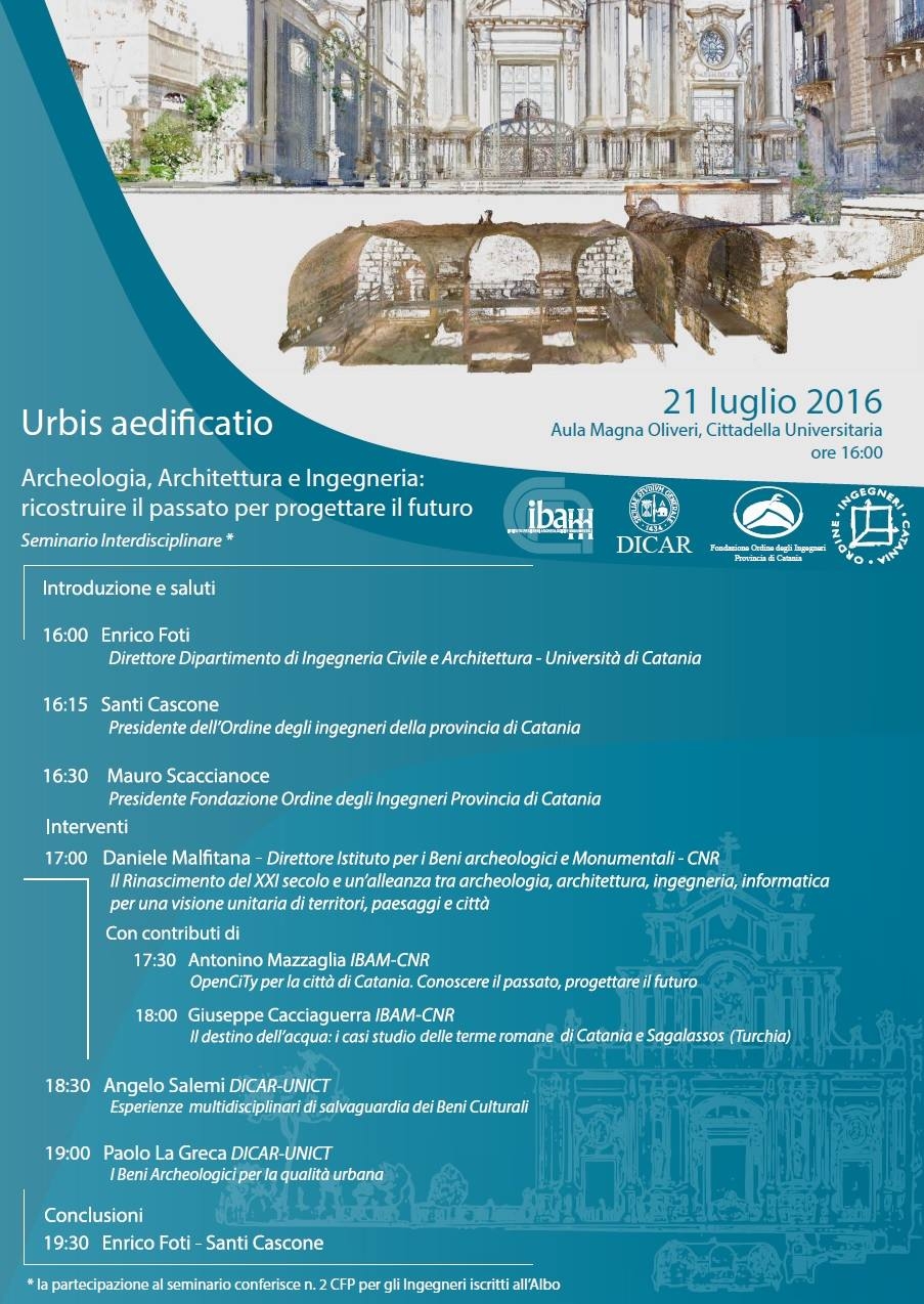 A Catania seminario interdisciplinare Urbis edificatio. Archeologia, Architettura e Ingegneria: ricostruire il passato per progettare il futuro.