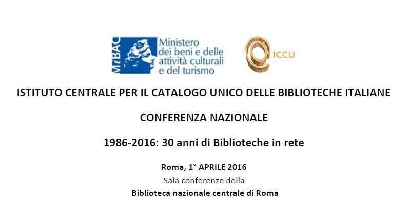 Conferenza nazionale 1986-2016: 30 anni di Biblioteche in rete