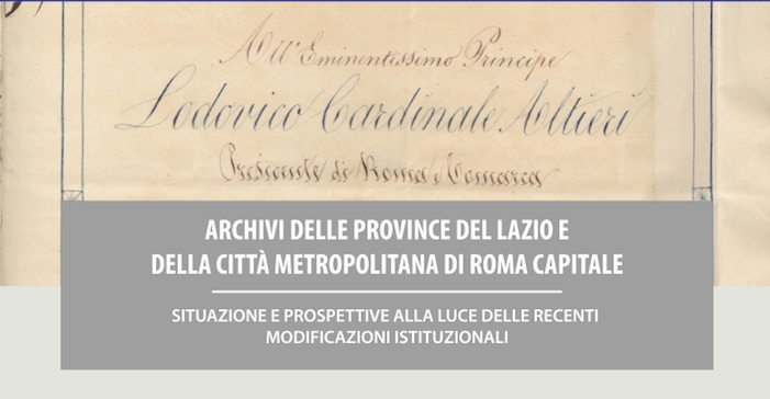 Convegno Archivi delle Province del Lazio e della Città Metropolitana di Roma Capitale