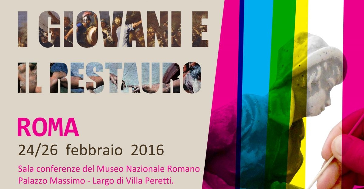 I giovani e il restauro: Convegno internazionale a Roma