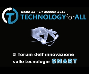 Online l'AGENDA e gli interventi del Forum TECHNOLOGYforALL 2015