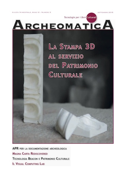 Stampa 3D, APR, Beacon: online il Numero 3 2015 di Archeomatica
