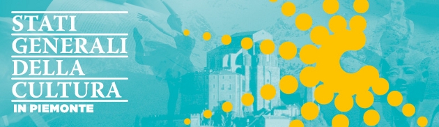 Agli Stati Generali della Cultura del Piemonte si parla di tecnologie per la valorizzazione e la fruizione dei beni culturali