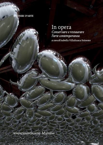 In opera Conservare e restaurare l’arte contemporanea, presentazione del volume