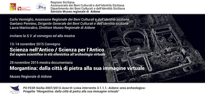 Progetto Morgantina: dalla città di pietra alla sua immagine virtuale, Convegno di studi e Mostra documentaria